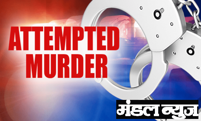 Attempted-Murder-amravati-mandal